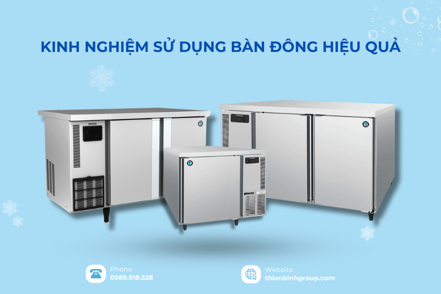 Kinh nghiệm sử dụng bàn đông hiệu quả