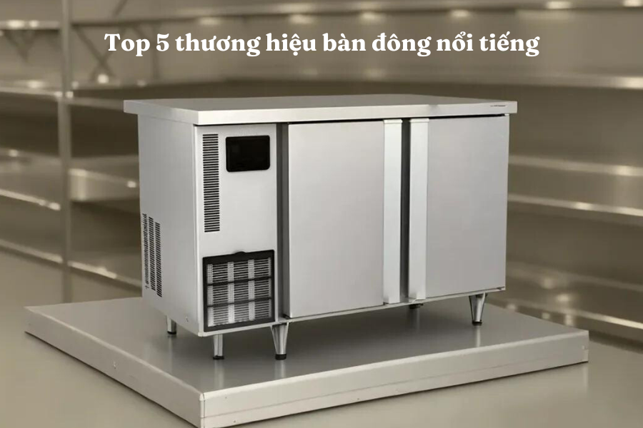 Top 5 thương hiệu bàn đông nổi tiếng