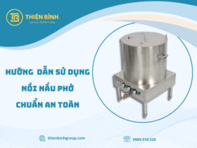 Hướng dẫn sử dụng nồi nấu phở đúng cách chuẩn an toàn