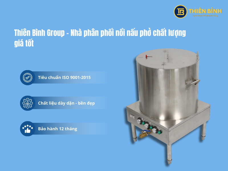 Thiên Bình cung cấp nồi nấu phở chất lượng giá tốt