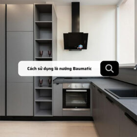 huong dan cach su dung lo nuong baumatic
