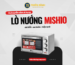 Hướng dẫn cách sử dụng lò nướng Mishio
